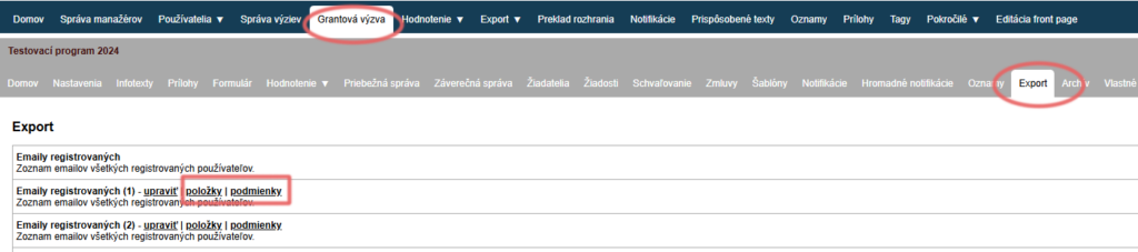 Upraviť položky a podmienky exportu z menu na úrovni výzvy
